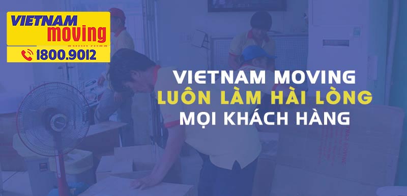 Cam kết dịch vụ chuyển nhà quận 8 tại Vietnam Moving