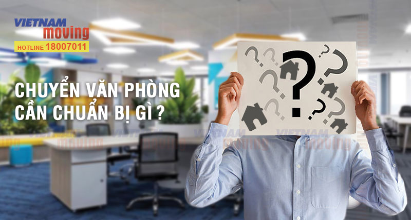 Chuyển văn phòng trong tháng 9 cần chuẩn bị gì ?