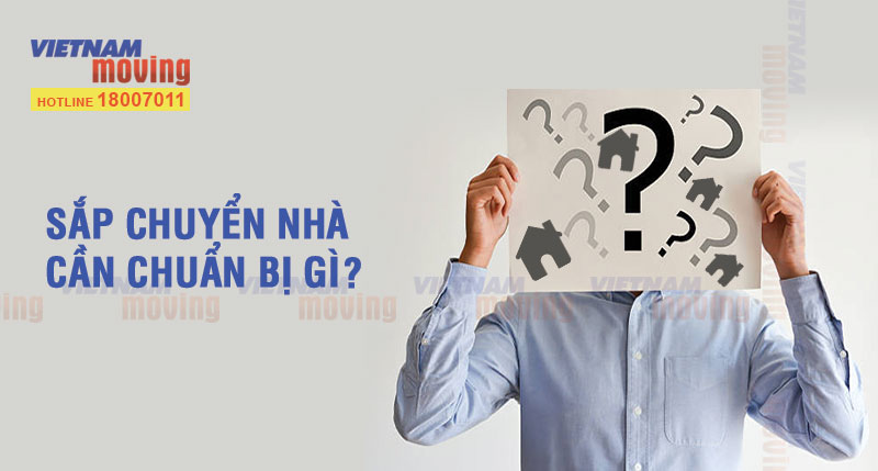 Chuyển nhà trong tháng 8 (tháng 7 âm lịch) cần chuẩn bị những gì ?