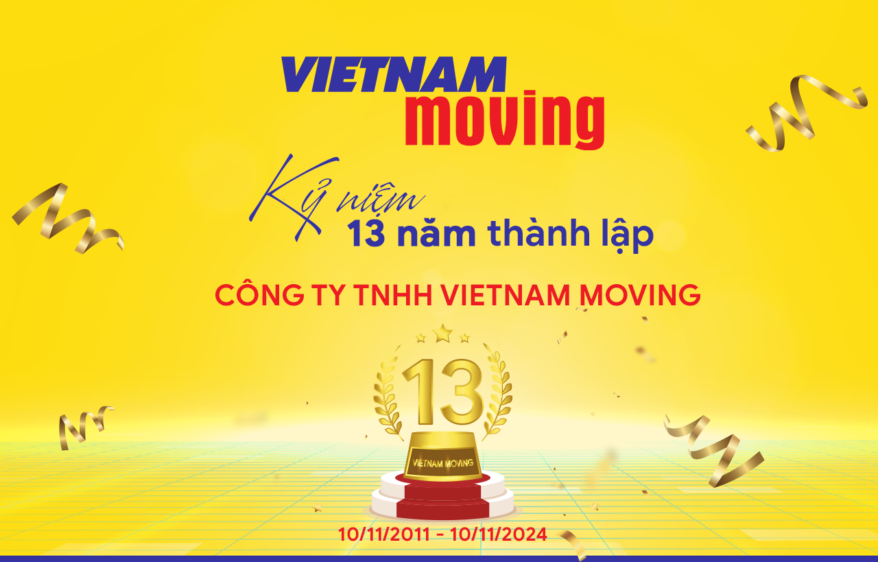 Kỷ niệm 13 NĂM thành lập công ty Vietnam Moving