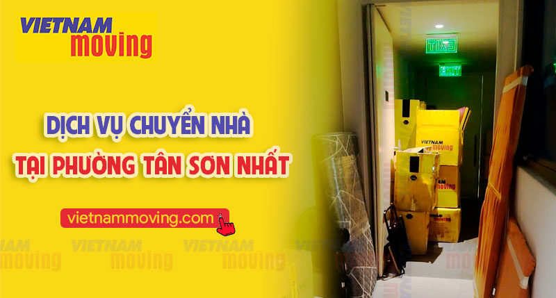 Dịch vụ chuyển nhà tại phường Tân Sơn Nhất
