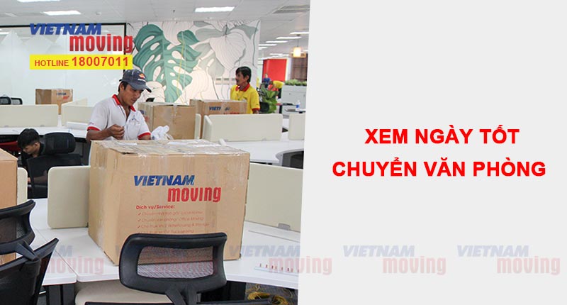 Hướng dẫn xem ngày tốt chuyển văn phòng làm việc theo tuổi trong năm